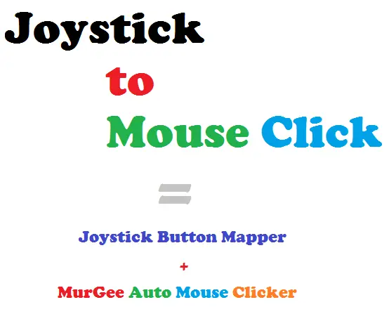 Joystick to Mouse Click Joystick to Mouse Click